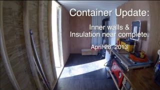 Shipping Container Tour II: Walls & Insulation